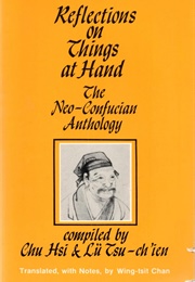 Reflections on Things at Hand (Chu Hsi)