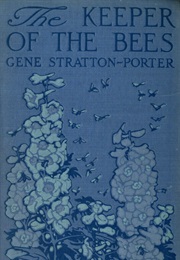 The Keeper of the Bees (Gene Stratton Porter)