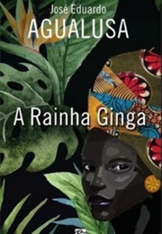 A Rainha Ginga (José Eduardo Agualusa)