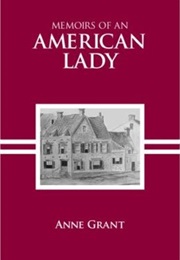 Memoirs of an American Lady (Anne Grant)