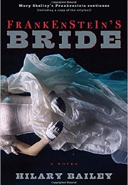 Frankenstein's Bride (Hilary Bailey)