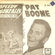 Speedy Gonzales - Pat Boone