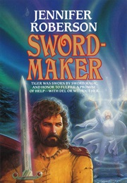 Sword Maker (Jennifer Roberson)