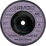 You Make Me Feel Brand New - The Stylistics