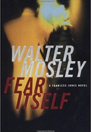 Fear Itself (Walter Mosley)