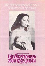 I Never Promised You a Rose Garden