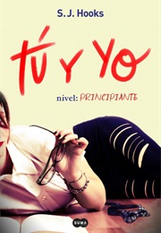 Tú Y Yo. Nivel: Principiante (S. J. Hooks)