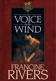 A Voice in the Wind (Francine Rivers)