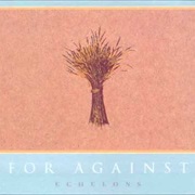 For Against - Echelons