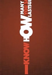 I Know How Runs You Scored Last Summer (2008)