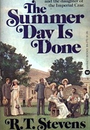 The Summer Day Is Done (Robert Tyler Stevens)