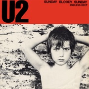 Sunday Bloody Sunday (U2)