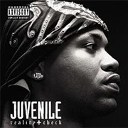 Juvenile - Reality Check