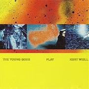 The Young Gods - Play Kurt Weill