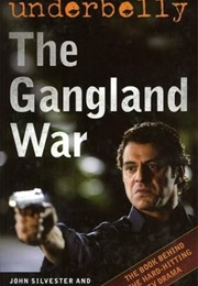 Underbelly the Gangland War (John Silvester and Andrew Rule)