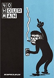 40 Hour Man (Stephen Beaupre)