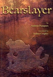 Bearslayer (Andrejs Pumpurs)
