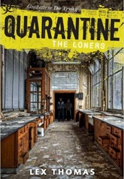 Quarantine: The Loners (Lex Thomas)