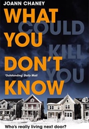 What You Don't Know (Joann Chaney)
