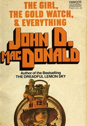 The Girl, the Gold Watch & Everything (John D. MacDonald)