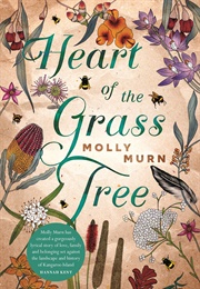 Heart of the Grass Tree (Molly Murn)
