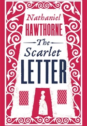The Scarlet Letter (Nathaniel Hawthorne)