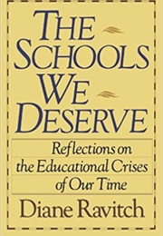 The Schools We Deserve (Diane Ravitch)