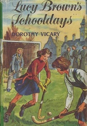 Lucy Brown's Schooldays (Dorothy Vicary)
