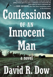 Confessions of an Innocent Man (David R. Dow)