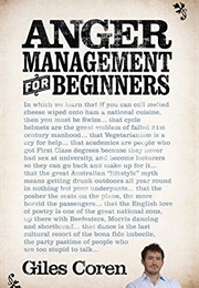 Anger Management for Beginners (Giles Coren)