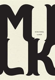 Milk (Dorothea Lasky)