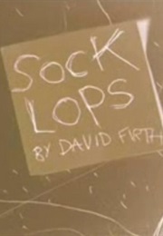 Sock Lops (2007)