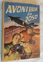 Avontuur in 2050 (Pieter Nierop & Koert De Haan)