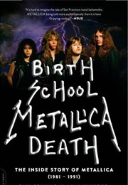 Birth School Metallica Death (Ian Winwood)