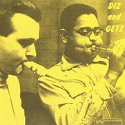 Dizzy Gillespie  & Stan Getz - Diz & Getz
