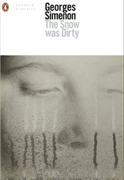 The Snow Was Dirty (Georges Simenon)