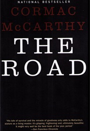 The Road (Cormac McCarthy)