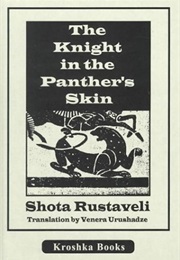 The Knight in the Panther's Skin (Shota Rustaveli)
