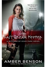 The Last Dream Keeper (Amber Benson)