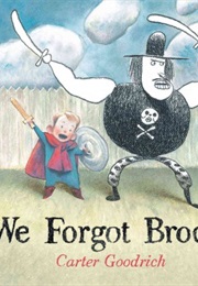 We Forgot Brock (Goodrich, Carter)