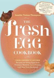 The Fresh Egg Cookbook