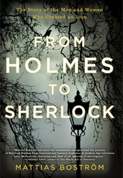 From Holmes to Sherlock (Mattias Bostrom)