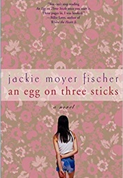 An Egg on Three Sticks (Jackie Moyer Fischer)