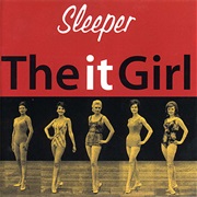 Sleeper- The It Girl