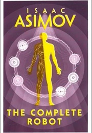 The Complete Robot (Isaac Asimov)