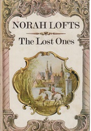 The Lost Ones (Norah Lofts)