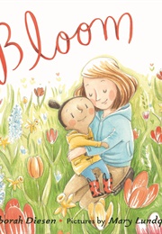 Bloom (Deborah Diesen)
