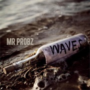 Waves - Mr. Probz