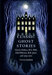 Classic Ghost Stories: Spooky Tales to Read at Christmas (Vintage Classics) (Various)