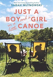 Just a Boy and a Girl in a Little Canoe (Sarah Mlynowski)